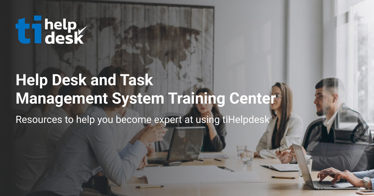 Help desk and ticket system Training Center